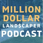 Logo for Million Dollar Landscaper Podcast