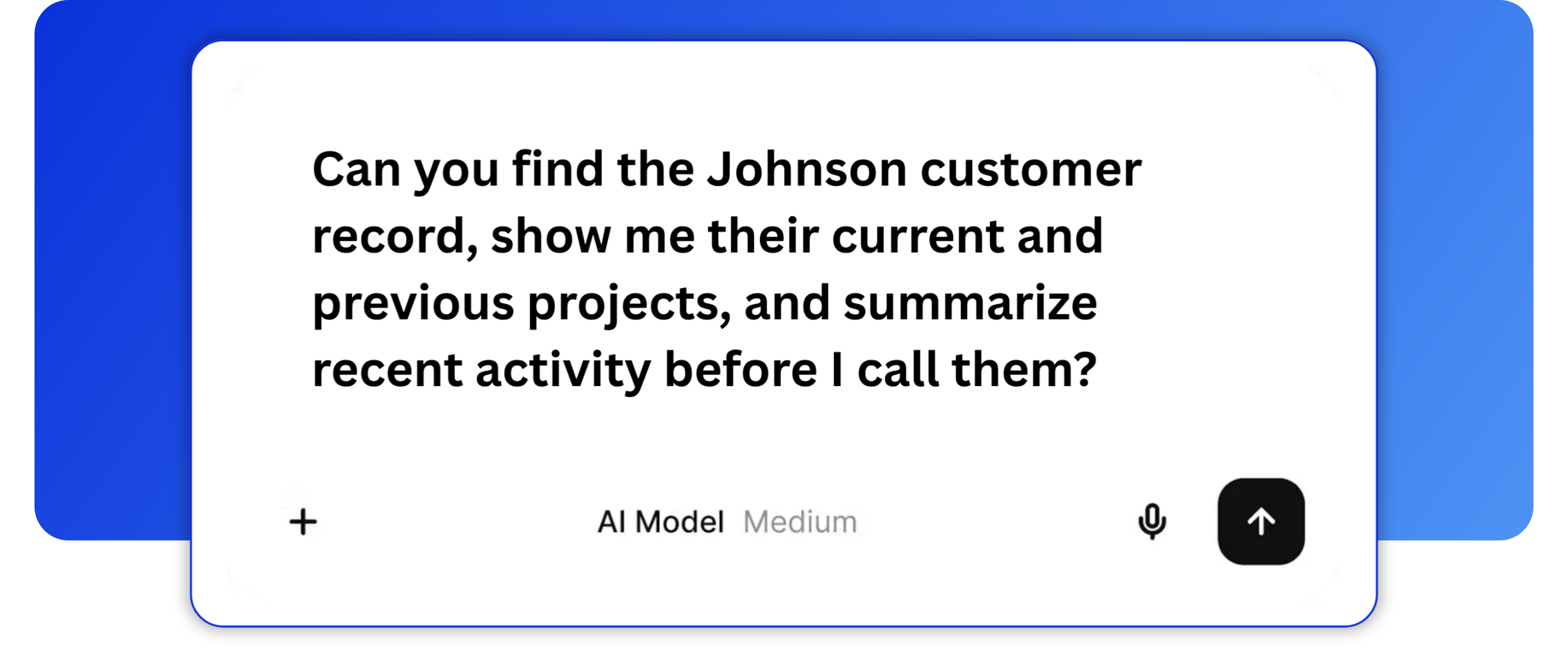 AI prompt asking CompanyCam MCP to find a customer record, review current and previous projects, and summarize recent project activity.