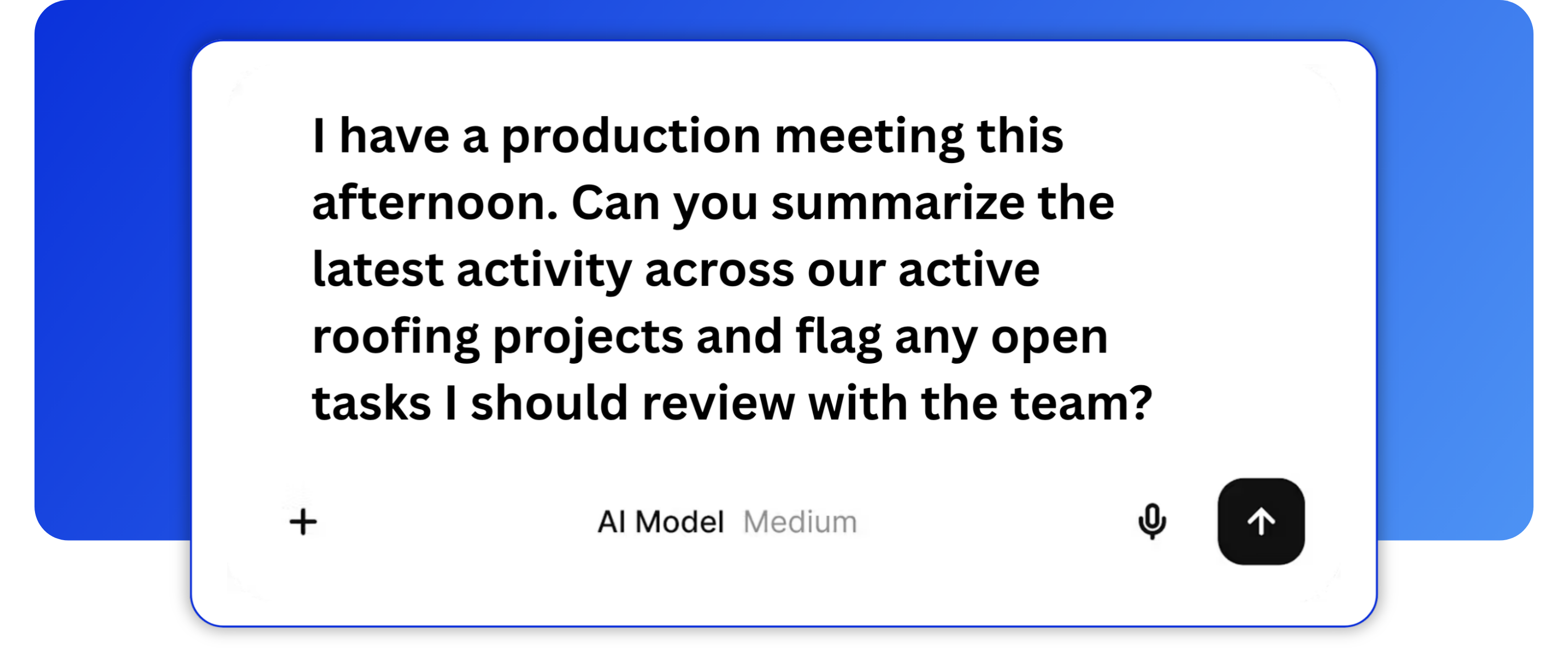 AI prompt asking CompanyCam MCP to summarize recent activity across active roofing projects and flag open tasks for an upcoming production meeting.